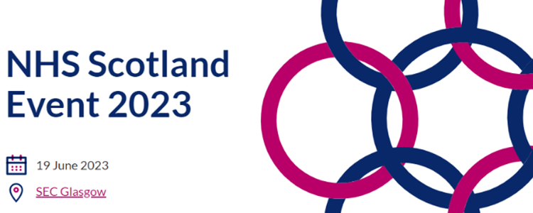 Register now for the NHS Scotland Event 2023! image Register now for the NHS Scotland Event 2023!