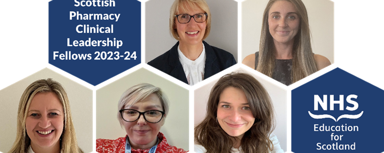 Meet our 2023 Scottish Pharmacy Clinical Leadership Fellows image Meet our 2023 Scottish Pharmacy Clinical Leadership Fellows